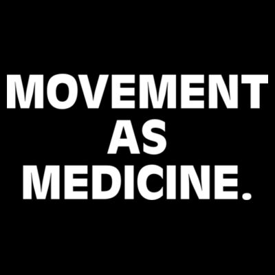 Movement As Medicine Dark - Kids Youth T shirt Design
